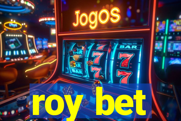 roy bet